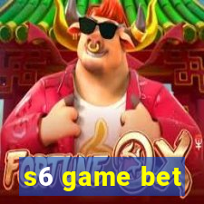 s6 game bet